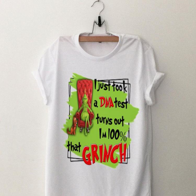 I Just Took A DNA Test Turns Out I’m 100% That Grinch shirt 8