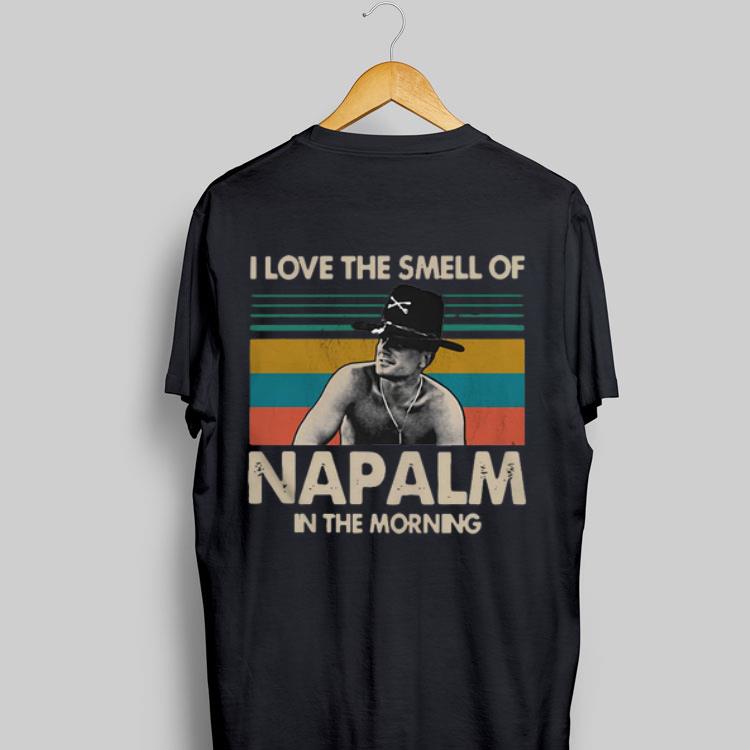 I Love The Smell Of Napalm In The Morning Vintage Bill Kilgore shirt 9