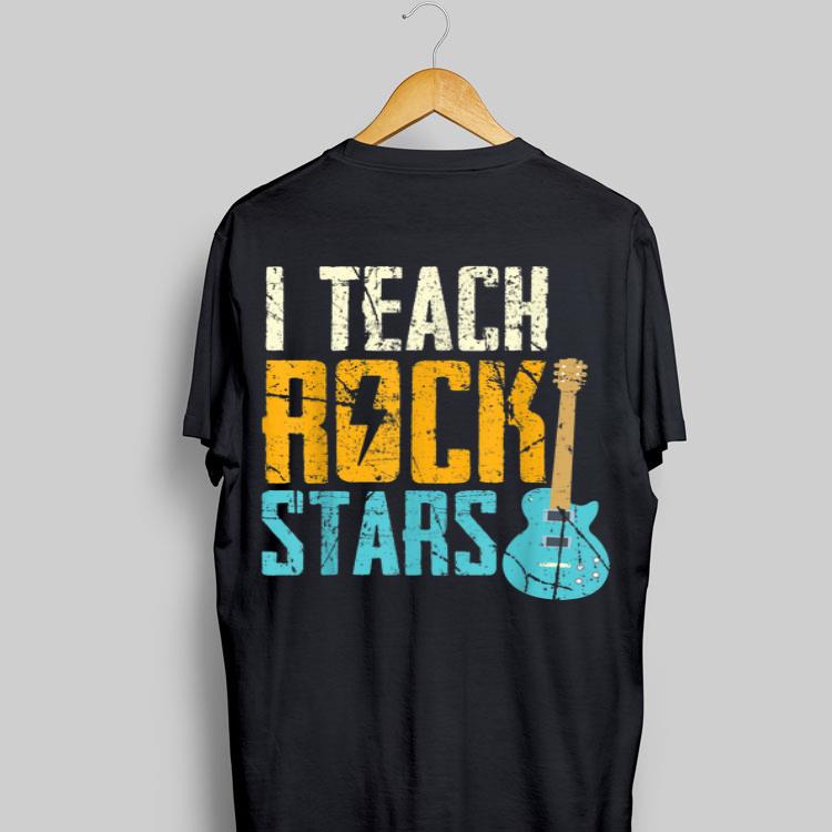 I Teach Rock Stars Electric Guitar shirt 8