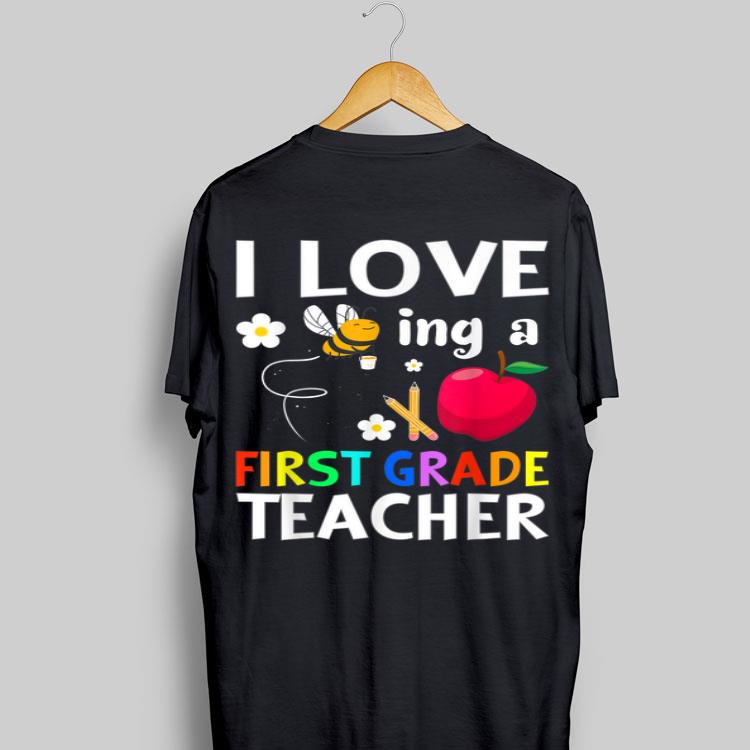 I love Being a First Grade Teacher shirt 9