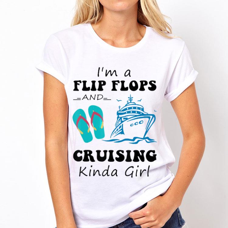 I'm A Flip Flops And Cruising Kinda Girl shirt 12 I'm A Flip Flops And Cruising Kinda Girl shirt