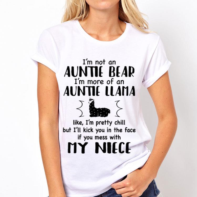 I'm Not An Auntie Bear I'm More Of An Auntie Llama Like I'm Pretty Chill shirt 12 I'm Not An Auntie Bear I'm More Of An Auntie Llama Like I'm Pretty Chill shirt