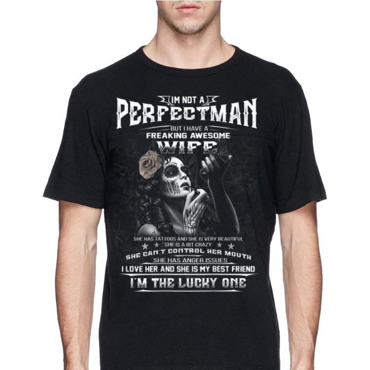 I'm not A Perfectman But I have A Freaking Awesome Wife shirt 12 I'm not A Perfectman But I have A Freaking Awesome Wife shirt