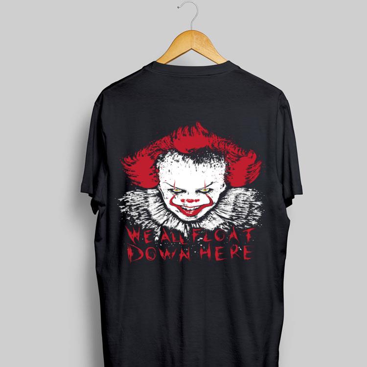 IT We All Float Down Here Pennywise shirt 8