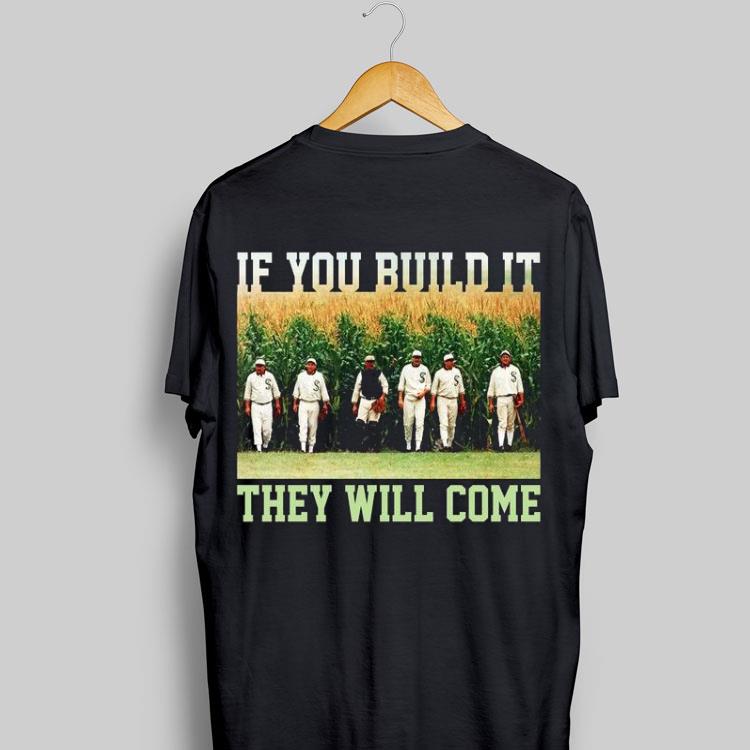 If You Build ItThey Will Come Field Of Dreams shirt 9