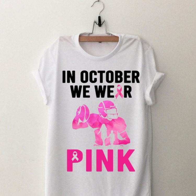 In October We Wear Pink Football Breast cancer shirt 8