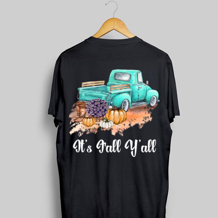It's Fall Y'all Fall Pumpkin Truck shirt 9
