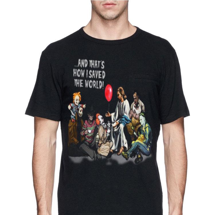 Jesus and Horror characters that’s how I saved the world Halloween shirt 12 Jesus and Horror characters that’s how I saved the world Halloween shirt