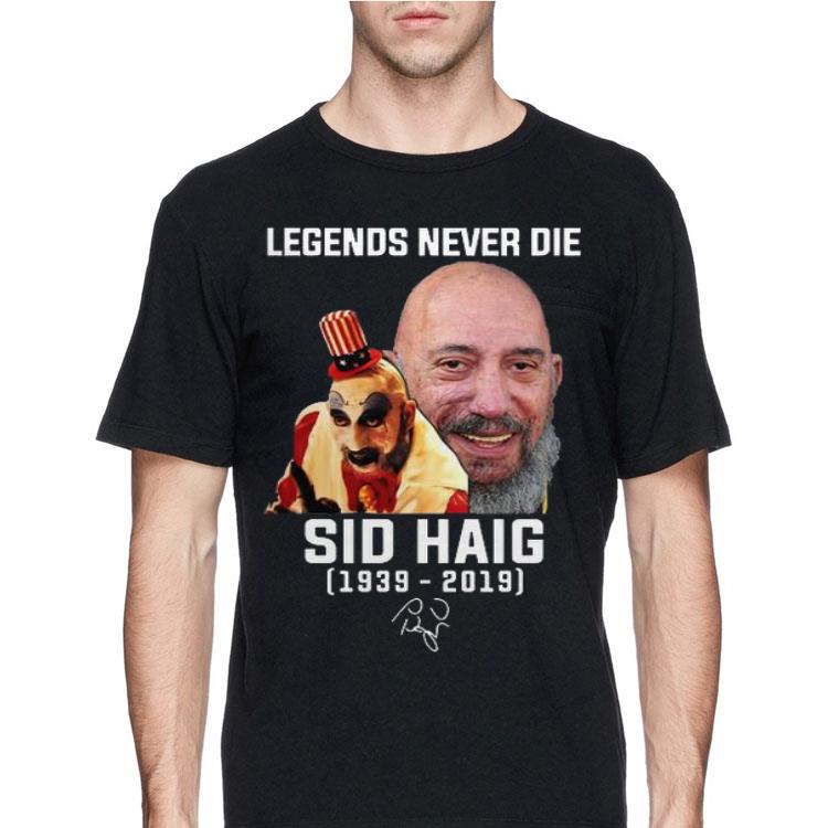 Legends never die Sid Haig Captain Spaulding 1993 2019 shirt 12 Legends never die Sid Haig Captain Spaulding 1993 2019 shirt