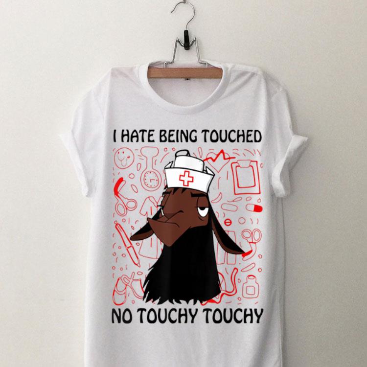 Llama Nurse I Hate Being Touched No Touchy Touchy shirt 8