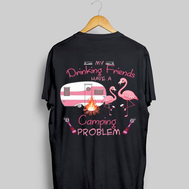 My Drinking Team Has A Camping Problem Flamingo shirt 9