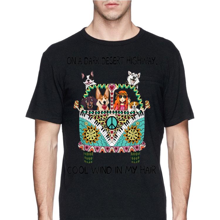 On A Dark Desert Highway Cool Wind In My Hair Hippie Girl And Dogs shirt 12 On A Dark Desert Highway Cool Wind In My Hair Hippie Girl And Dogs shirt