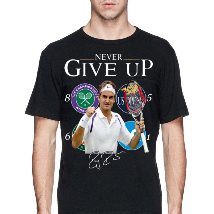 Roger Federer Champions Never Give Up shirt 12 Roger Federer Champions Never Give Up shirt