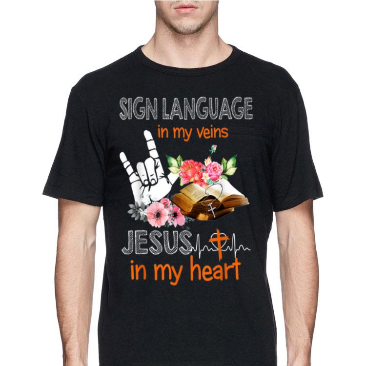 Sign Language My Veins Jesus My Heart shirt 12 Sign Language My Veins Jesus My Heart shirt