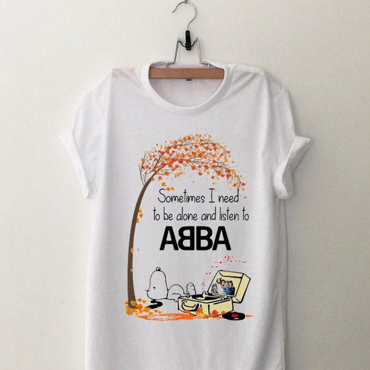 Snoopy Sometimes I Need To Be Alone And Listen To ABBA shirt 8