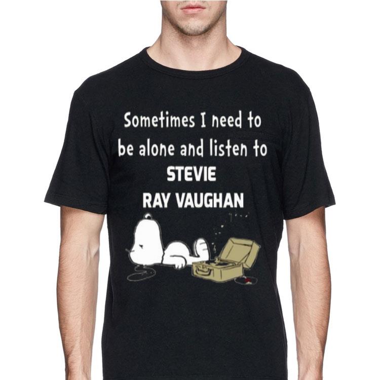 Sometimes I Need To Be Alone Listen To Stevie Ray Vaughan Snoopy shirt 12 Sometimes I Need To Be Alone Listen To Stevie Ray Vaughan Snoopy shirt