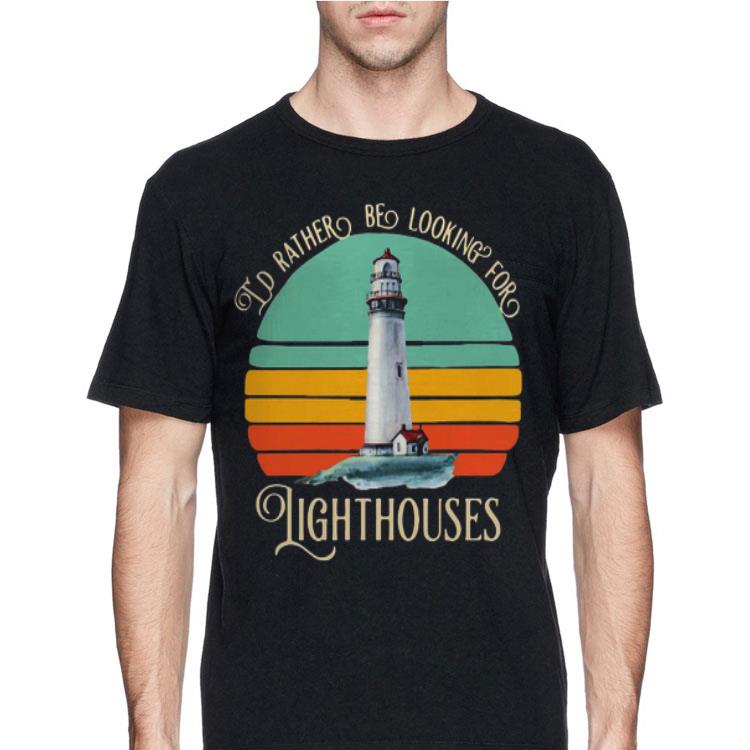Vintage I'd Rather Be Searching For Lighthouses shirt 12 Vintage I'd Rather Be Searching For Lighthouses shirt