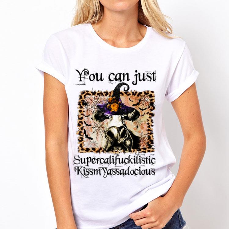 You can just supercalifuckilistic kissmyassadocious Heifer shirt 12 You can just supercalifuckilistic kissmyassadocious Heifer shirt