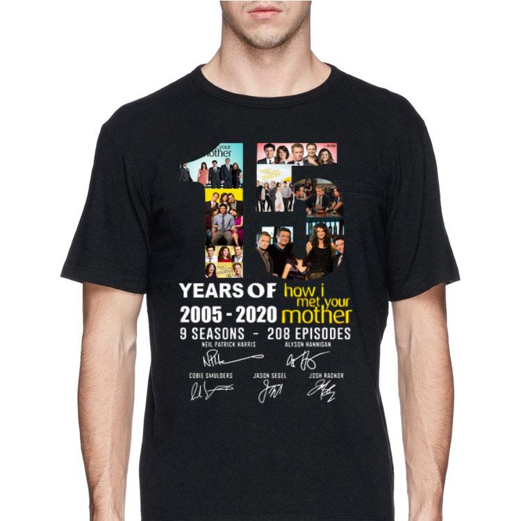 15 Years of How I Met Your Mother 2005-2020 9 Seasons 208 Episodes Signatures shirt 12 15 Years of How I Met Your Mother 2005-2020 9 Seasons 208 Episodes Signatures shirt