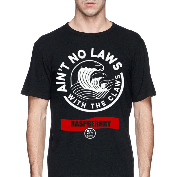 Ain’t Mo Laws With The Claws Raspberry shirt 12 Ain’t Mo Laws With The Claws Raspberry shirt