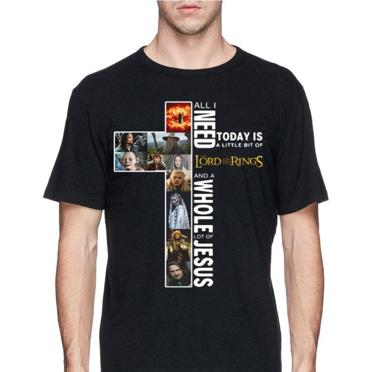 All I Need Today Is A Little Bit Of The Lord Of The Rings And A Whole Lot Of Jesus shirt 12 All I Need Today Is A Little Bit Of The Lord Of The Rings And A Whole Lot Of Jesus shirt