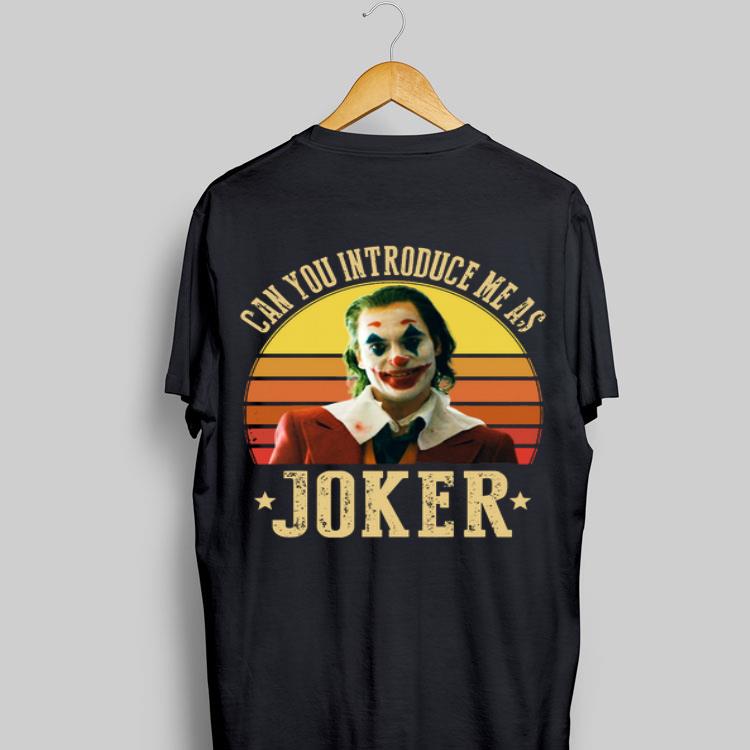 Can You Introduce Me As Joker Vintage shirt 8