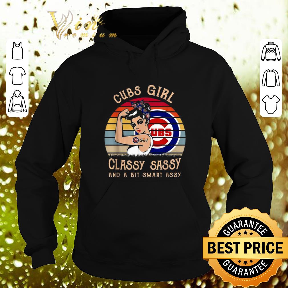 Cool Chicago Cubs girl classy sassy and a bit smart assy vintage shirt