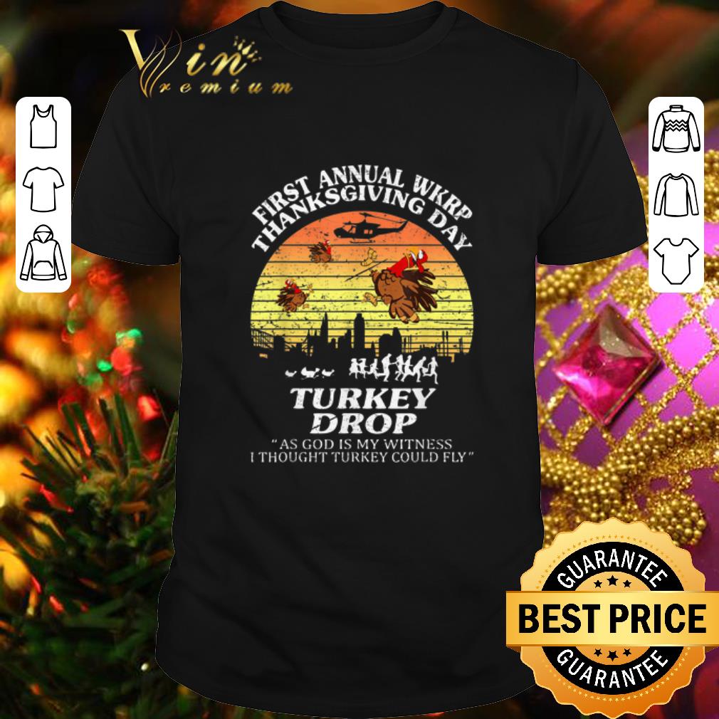 Cool First annual wkrp Thanksgiving day Turkey Drop God Is My Witness shirt 6