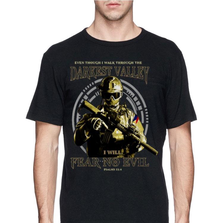 Even Though I Walk Through The Darkest Valley I Will Fear No Evil shirt 12 Even Though I Walk Through The Darkest Valley I Will Fear No Evil shirt