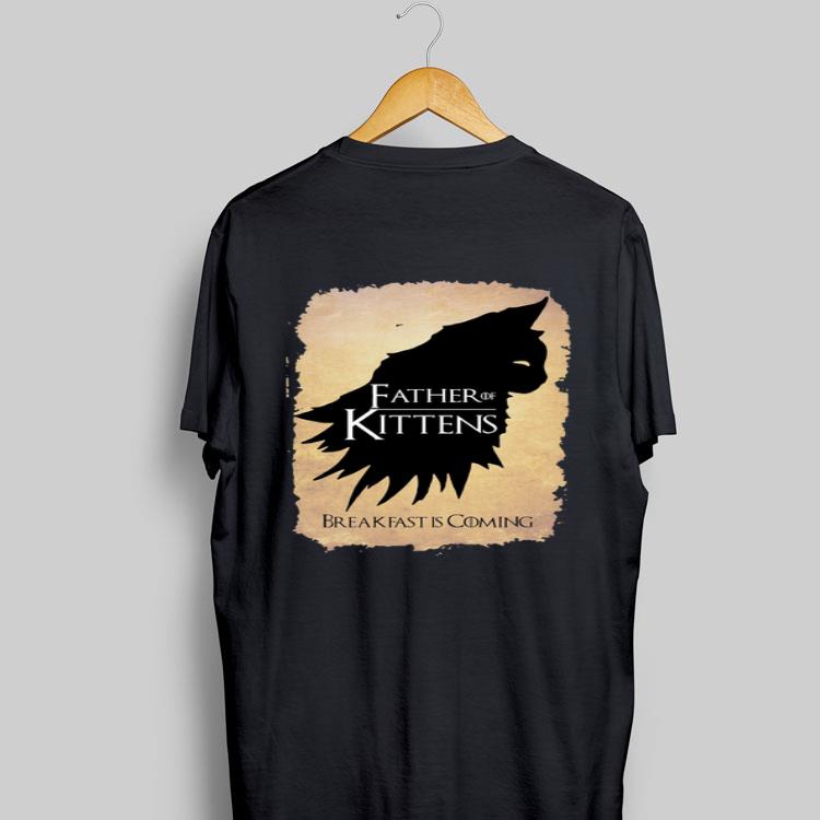 Father of Kittens Breakfast Is Coming Game Of Thrones shirt 28
