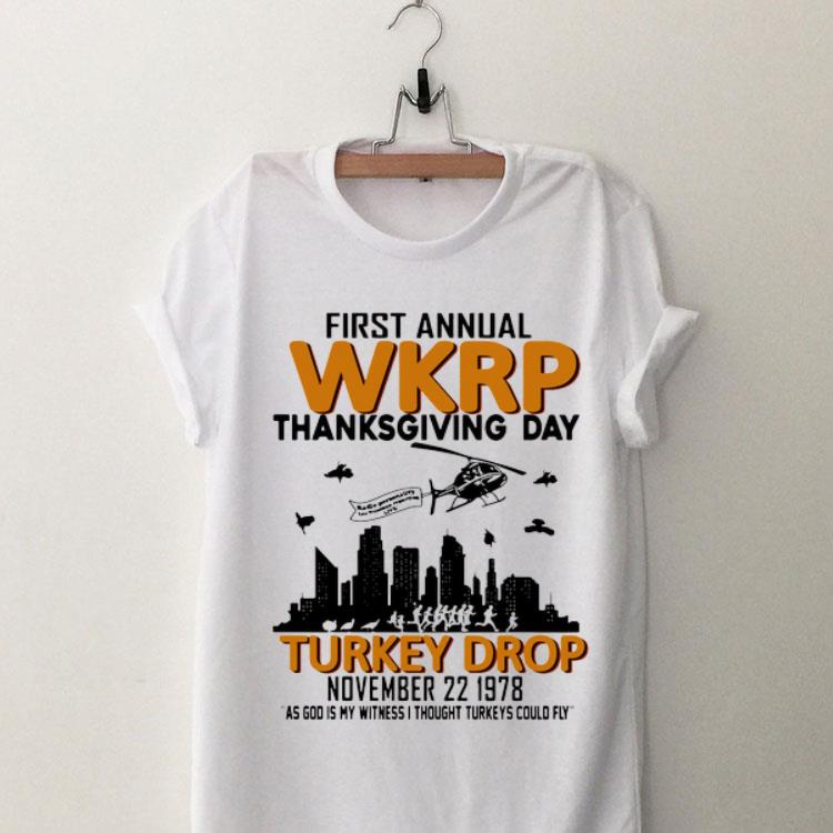 First Annual Wkrp Thanksgiving Day Turkey Drop November 22 1978 As God Is My Witness I Thought Turkeys shirt 8