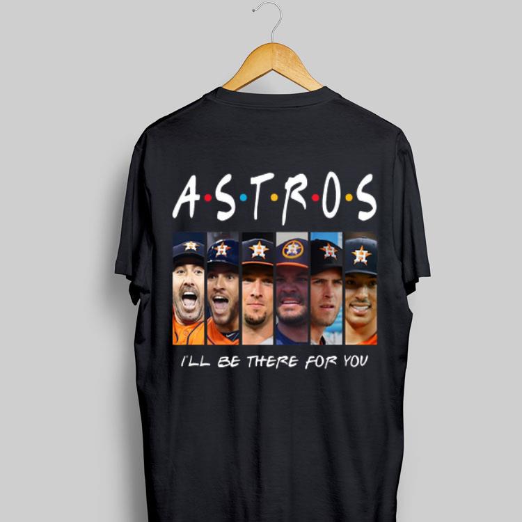 Friends I'll Be There For You Houston Astros shirt 9