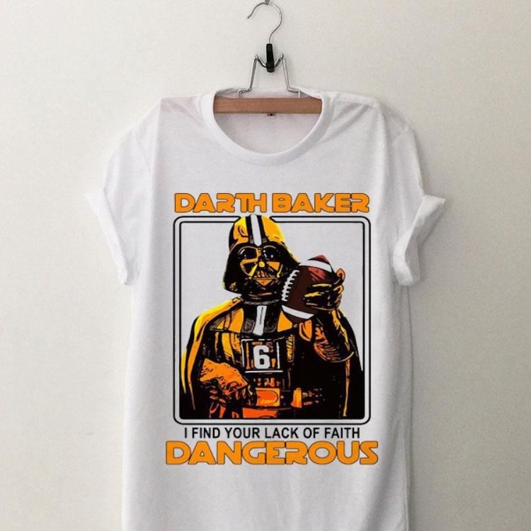 I Find Your Lack Of Faith Dangerous Darth Baker shirt 8