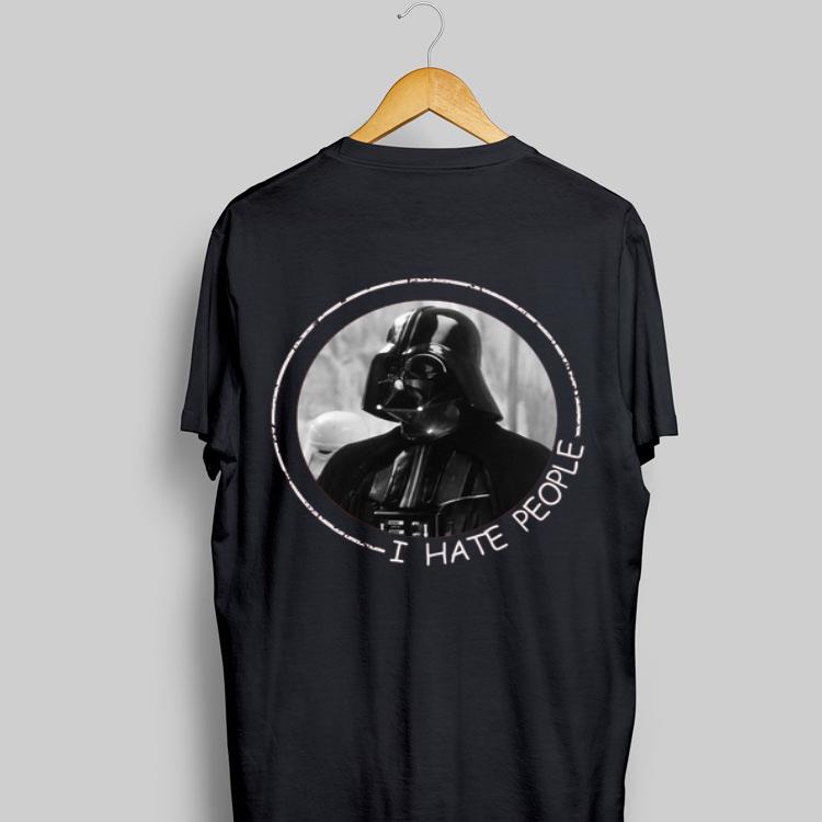 I Hate People Darth Vader shirt 8