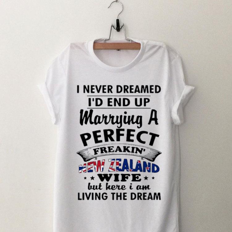 I Never Dreamed I’d End Up Marrying A Perfect Freakin’ New Zealand Wife shirt 9