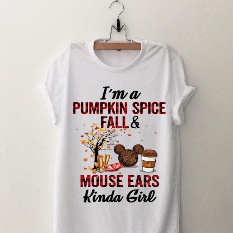 I’m A Pumpkin Spice Fall And Mouse Ears Kinda Girl 8