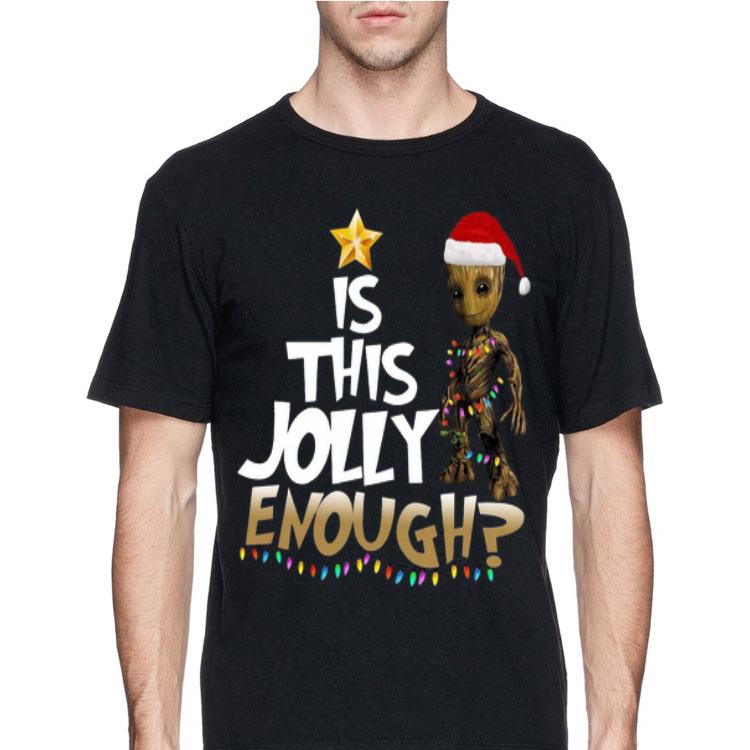 Is This Jolly Enough Chrismas Baby Groot shirt 12 Is This Jolly Enough Chrismas Baby Groot shirt