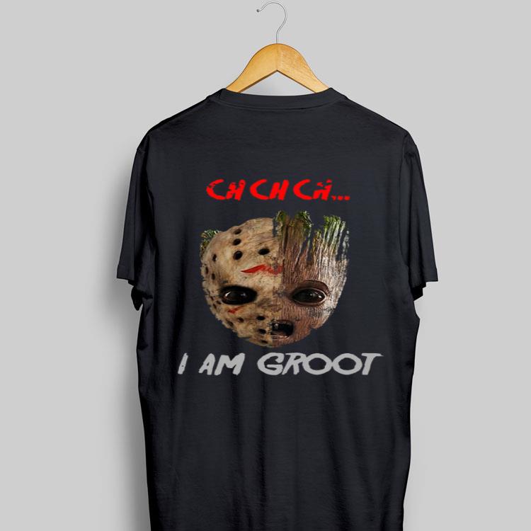 Jason Voorhees and Groot ch ch ch I am Groot shirt 9