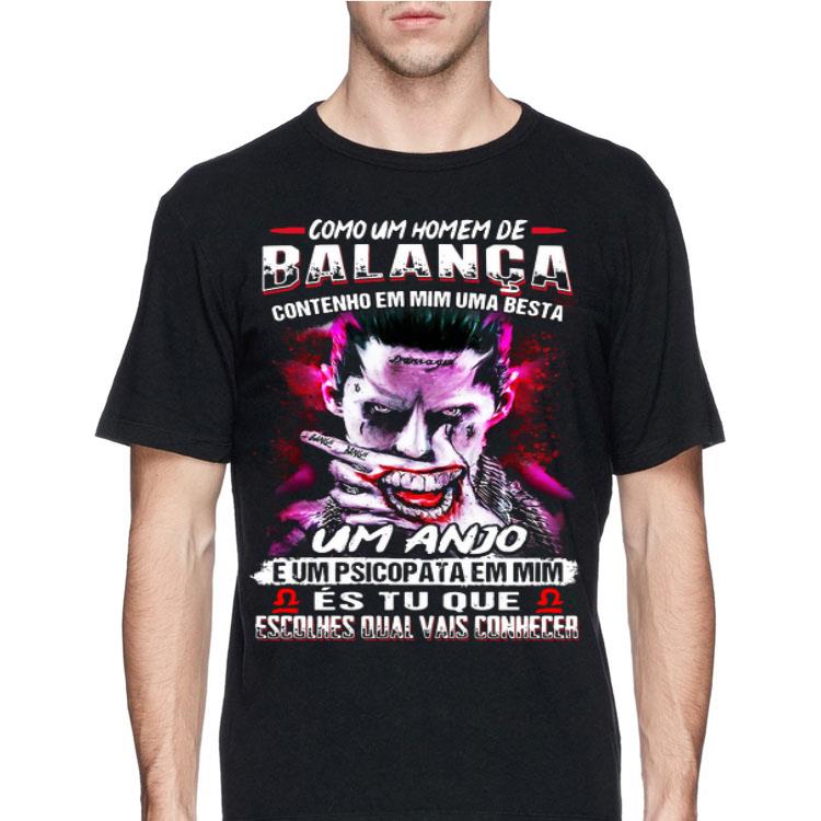 Joker Como Um Homem De Balanca Contenho Em Mim Uma Besta Um Anjo shirt 12 Joker Como Um Homem De Balanca Contenho Em Mim Uma Besta Um Anjo shirt