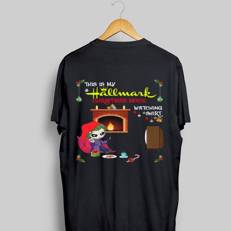 Joker This Is My Hallmark Christmas Movie Watching shirt 8