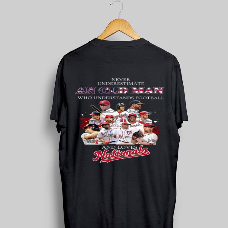Never Underestimate An Old Man Who Understands Football And Loves Nationals Signatures shirt 8