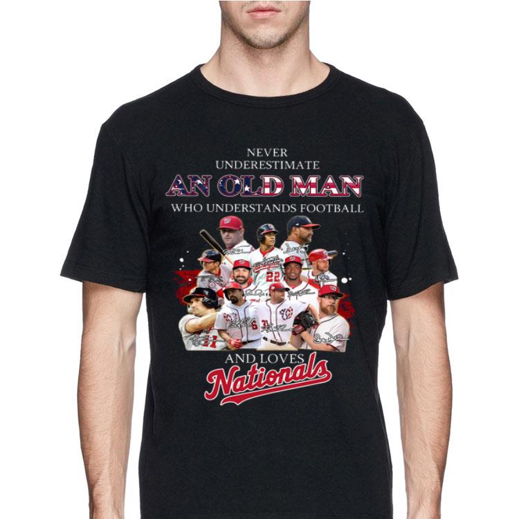 Never Underestimate An Old Man Who Understands Football And Loves Nationals Signatures shirt 12 Never Underestimate An Old Man Who Understands Football And Loves Nationals Signatures shirt