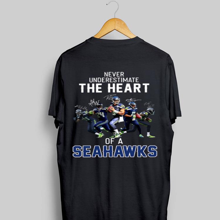 Never Underestimate The Heart Of A Seahawks Signatures shirt 9