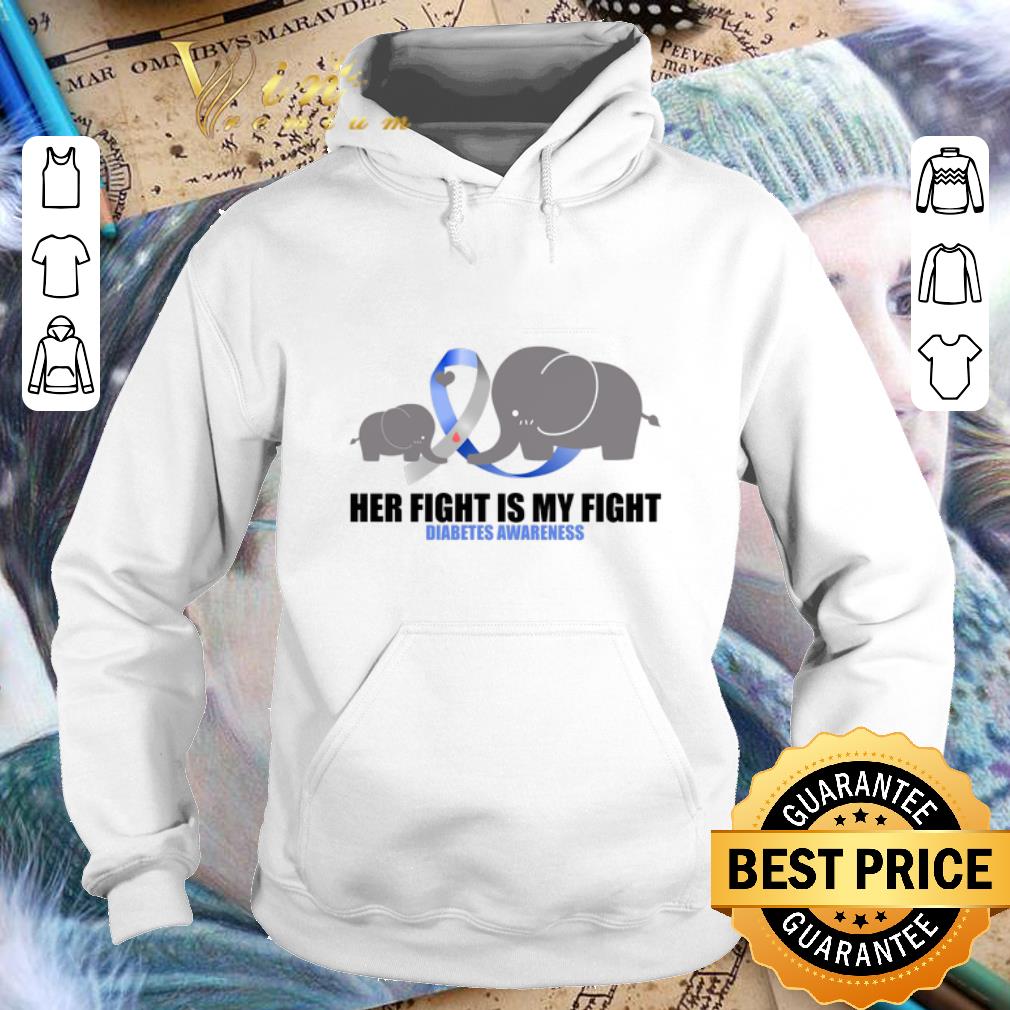 Nice Elephants Her fight is my fight Diabetes Awareness shirt