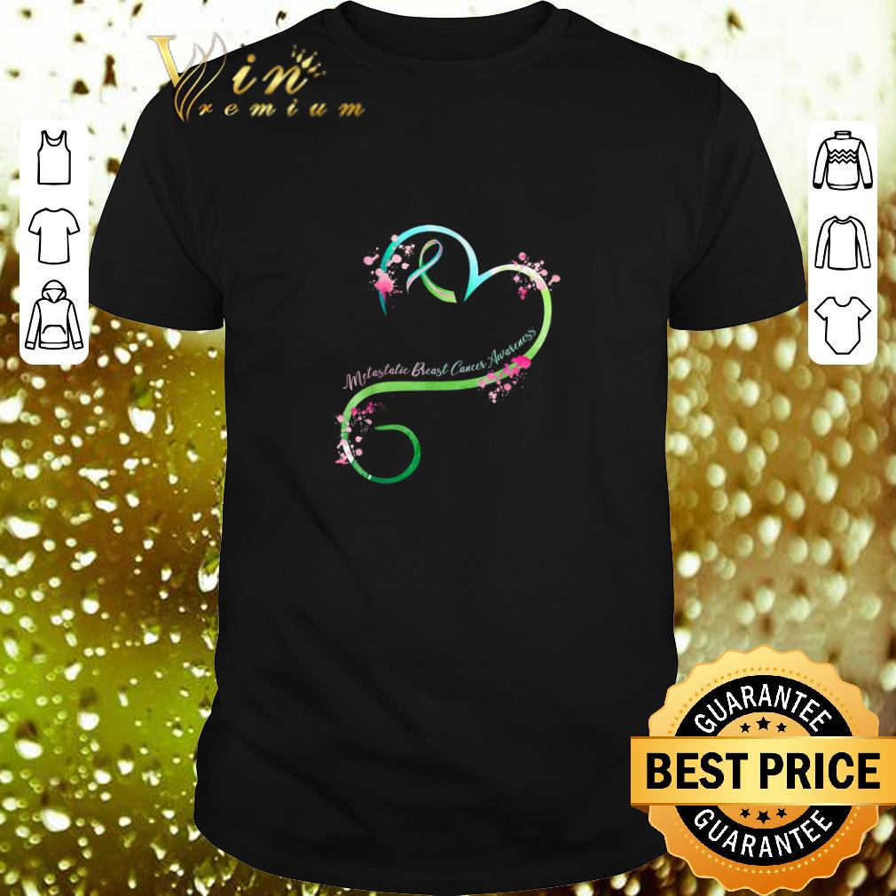 Official Heart Ribbon Metastatic Breast Cancer Awareness shirt 6
