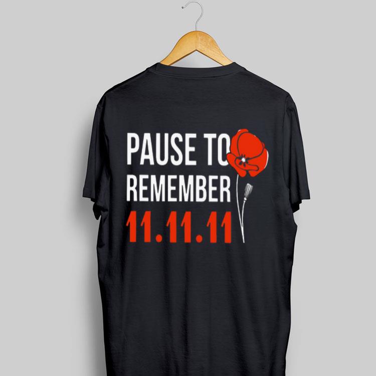 Pause To Remember 11 11 11 shirt 8
