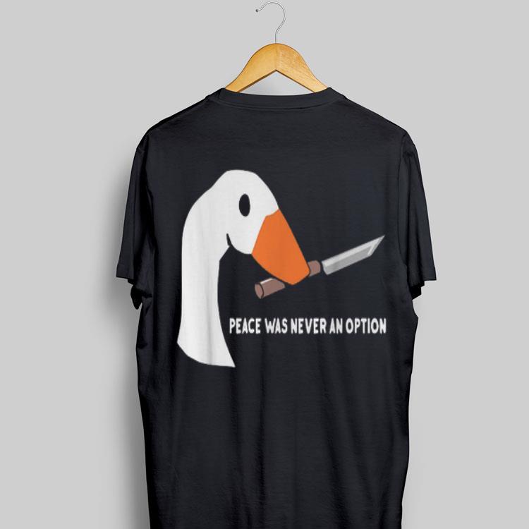 Peace Was Never An Option Goose shirt 9