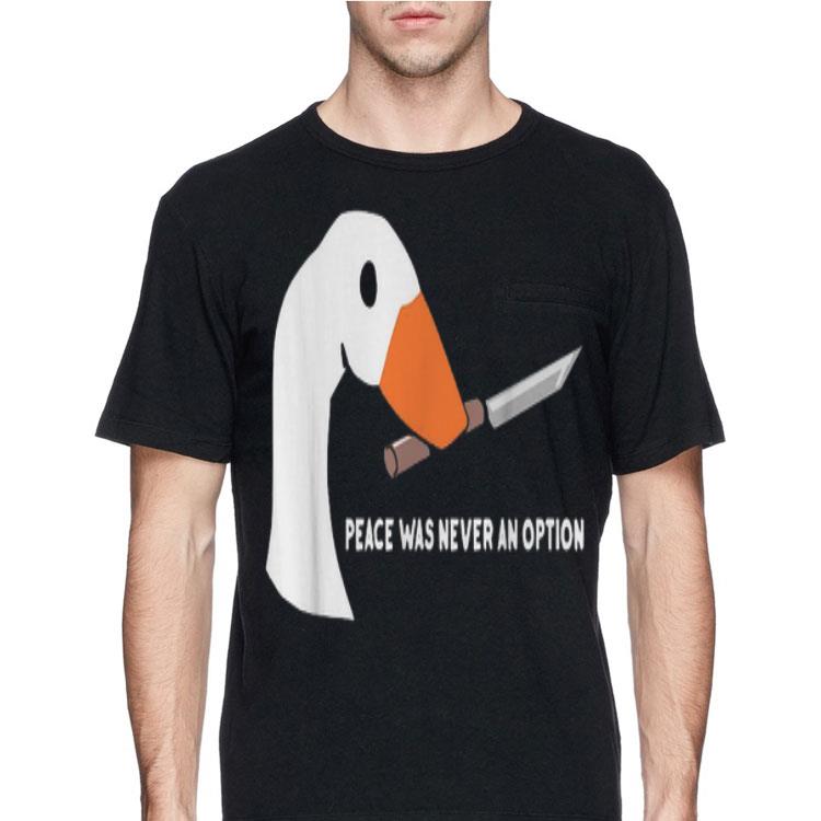 Peace Was Never An Option Goose shirt 12 Peace Was Never An Option Goose shirt