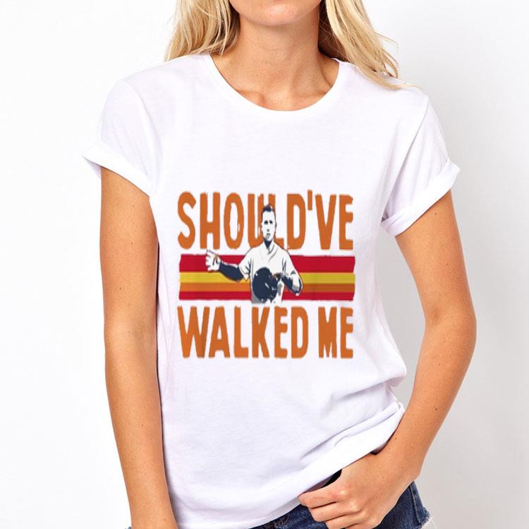 Should’ve Walked Me Alex Bregman shirt 12 Should’ve Walked Me Alex Bregman shirt
