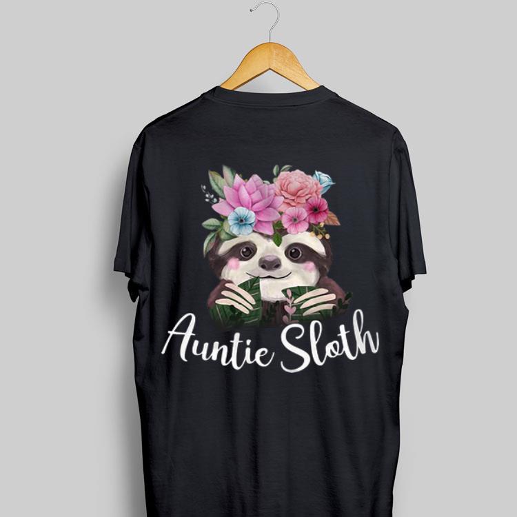 Sloth Flower Auntie shirt 8